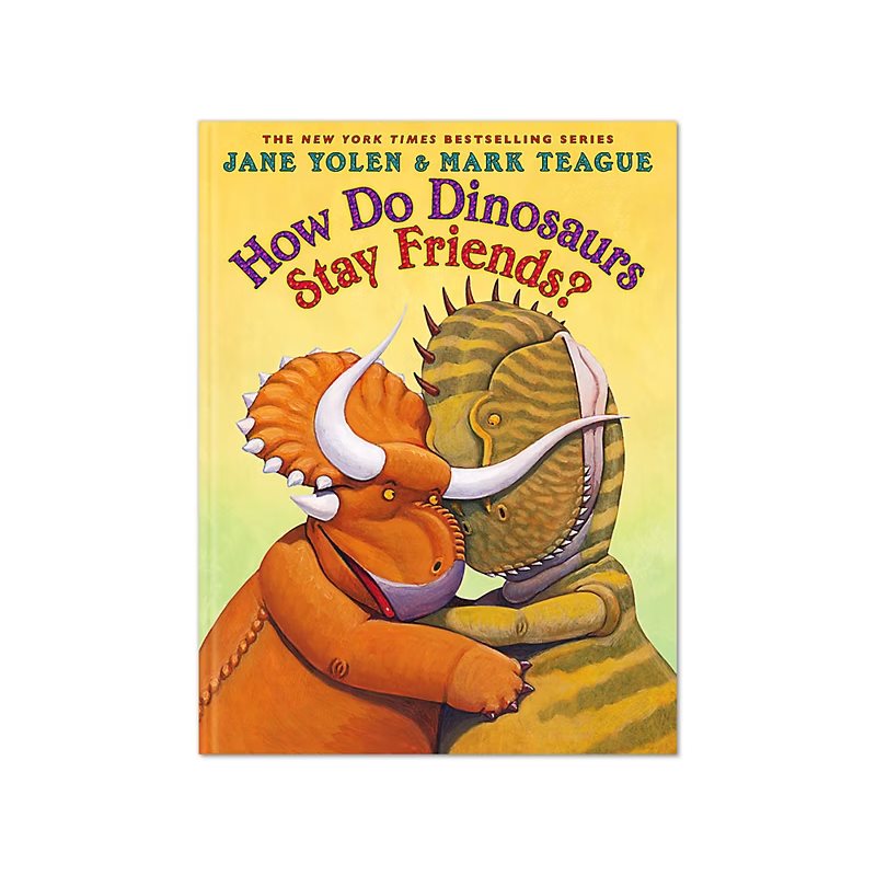 How Do Dinosaurs Stay Friends? Hardcover Book