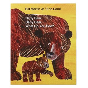 Baby Bear, Baby Bear, What Do You See? Big Book