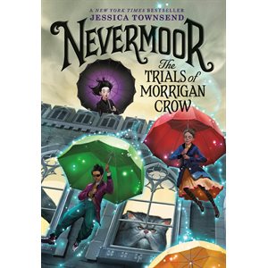 Nevermoor: The Trials of Morrigan Crow by Jessica Townsend - Paperback